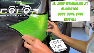 BODY COWL COVER ACCENT TRIM INSTALL JEEP WRANGLER JK, JL AND JEEP GLADIATOR JT