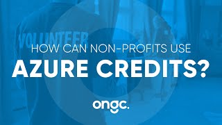 How Non-Profit Organisations can use Microsoft Azure Credits