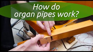 How organ pipes work (organ pipe doorbell project)