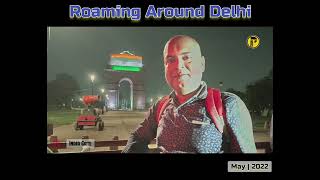 Roaming Around Delhi | Lotus Temple, Qutab Minar, India Gate, etc