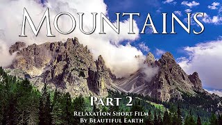 Very beautiful mountains of our planet.  Relaxing short film.  Part 2