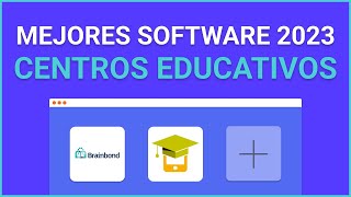 Nuestros Software Favoritos para Centros Educativos de 2023