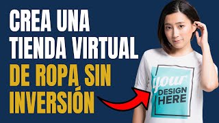 Cómo Crear una TIENDA VIRTUAL de Ropa y Accesorios SIN INVERSIÓN 😱💻