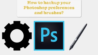 How to backup the preferences of Adobe Photoshop?