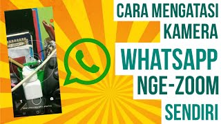 Cara memperbaiki kamera WhatsApp nge-Zoom sendiri