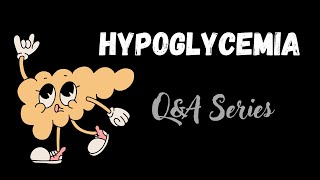 Hypoglycemia: Insulinoma Q&A