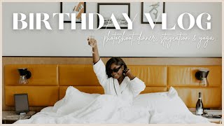 Birthday Vlog - Photoshoot, Dinner, Staycation & Private Yoga Class