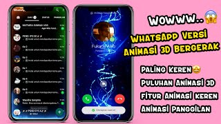 Tampilan WhatsApp Animasi 3 Dimensi | Paling keren 2022