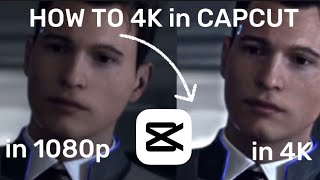 HOW TO 4K in CAPCUT? | Tutorial