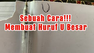 CARA MEMBUAT HURUF U BESAR