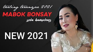 MABOK BONSAY || YOLA KAMPLONG || LAGU TARLING TERBARU 2021