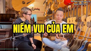 NIỀM VUI CỦA EM - ĐỨC NAM, XUÂN ĐỨC COVER GUITAR CỰC HAY