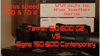 Sigma and Tamron 150-600mm zoom lenses focus test on 90D and 7DII