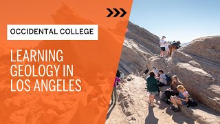 Learning Geology in Los Angeles | Occidental College