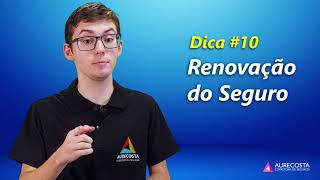 #Dica10 . Renovação Seguro