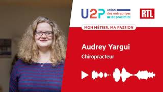 "Mon métier, ma passion" - Audrey Yargui, Chiropracteur