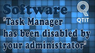 "Task Manager has been disabled by your administrator" in Windows 10 - FIXED 100%
