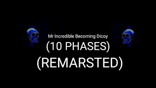 Mr Incredible Becoming Dicoy (10 Phases) Remarsted