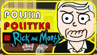 🔴 Polska polityka, ale to Rick and Morty