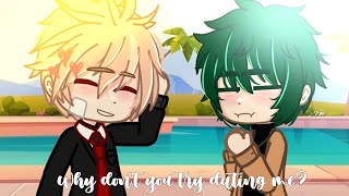 Why don't you try dating me? // bkdk // See you in my 19th life [ref] // short skit// read desc.