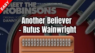 Another Believer - Rufus Wainwright Kalimba Tutorial [Tabs] [Easy]