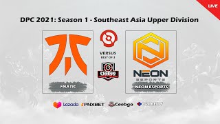 🟢[LIVE] FNATIC VS NEON ESPORTS |  B03 | DPC 2021: Season 1 - Southeast Asia Lower Division