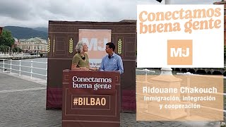 Hoy #ConectamosBuenaGente en #Bilbao. Inmigración, integración y cooperación