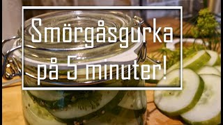 Smörgåsgurka på 5 minuter