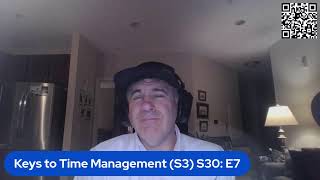 Keys to Time Management (S3) S30: E7