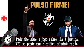 PEDRINHO ESCLARECE AÇÃO E SOBE O TOM CONTRA A 777. EMPRESA FAZ CRÍTICAS. O QUE ESPERAR DA RUPTURA?