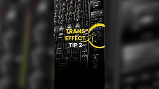 How to use TRANS EFFECT 2 #shorts #djtips #dj