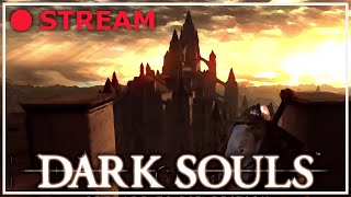 🔴 Stream - Dark Souls - First Playthrough Continues