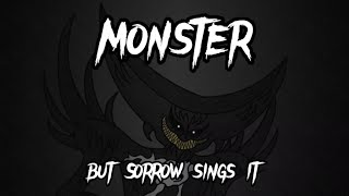 Monster but Sorrow sings it.