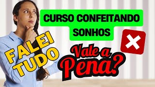 Curso de Brigadeiros Gourmet da Confeitando Sonhos é Bom? Vale a Pena? Curso da Confeitando Sonhos