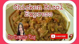 How to Cook Chicken Bicol Express||CheClementeVlog||EasyRecipe #chickenbicolexpress #creamy #spicy