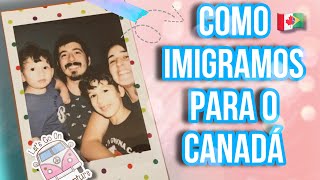 IMIGRAR PARA QUEBEC | Linha do tempo do nosso PLANO CANADÁ