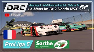 GT 7 | ORC | ProLiga 5 | MID-SEASON-SPECIAL | Saison 14 | Gr.2 | BoP | LeMans - FRA