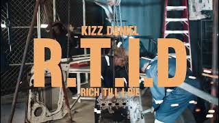 Kizz Daniel - RTID (Rich Till I Die) Official Music Video