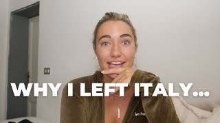 Why I left Italy...