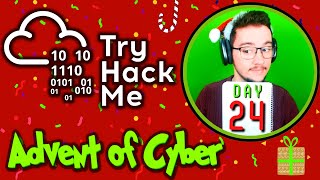 TryHackMe - Advent of Cyber (2022) Day #24 - FINAL DAY!