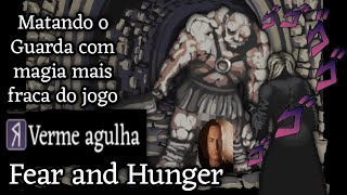 Guarda vs A Pior Magia - Fear and Hunger