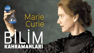 Marie Curie - Bilim Kahramanları | Popular Science Türkiye