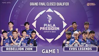 Evos legends vs Rebellion zion Game 1 | EVOS vs RBL Piala Presiden 2022 MLBB