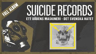 Ett Dödens Maskineri | Det svenska hatet (Full album)