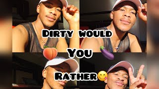 DIRTY WOULD YOU RATHER🍆🍑 |CHALLENGE |STORYTIME