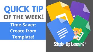 Google Tip: Create From Template (The Teacher Time-Saver!)