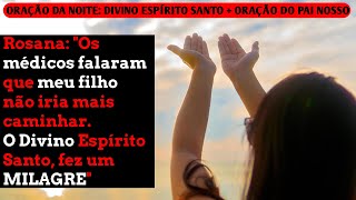 [ABENÇOE A SUA VIDA] ORAÇÃO DA NOITE - DIVINO ESPÍRITO SANTO - Canal versículo do dia