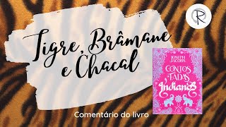 Tigre, Bramane e Chacal, Contos indianos de Jacobs | tema desonestidade