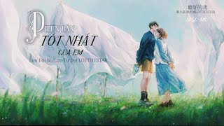 Vietsub 最好的我 - 劉大拿/劉思達LOFTHESTAR [ Phiên bản tốt nhất của em - Lưu Đại Nã/Lưu Tư Đạt LOFTHESTAR]