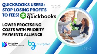 QuickBooks Users: Stop Losing Profits to High Fees! Save with Priority Payments Alliance